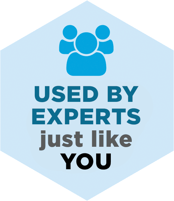 Used by experts just like you
